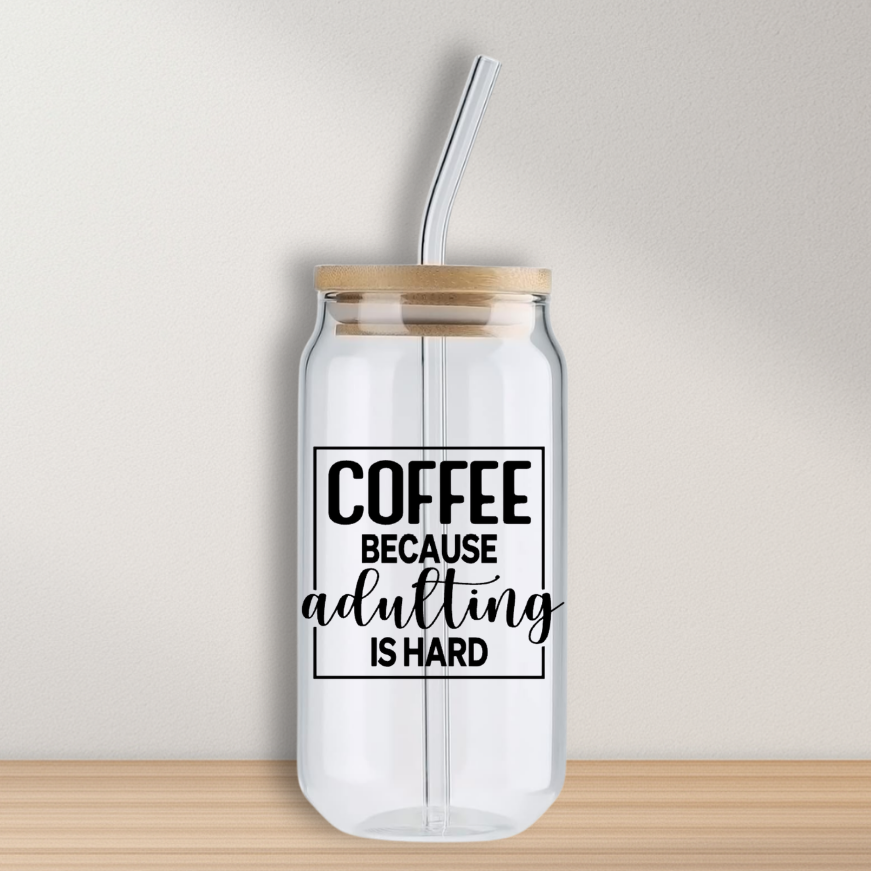 Verre - Coffee because adulting is hard