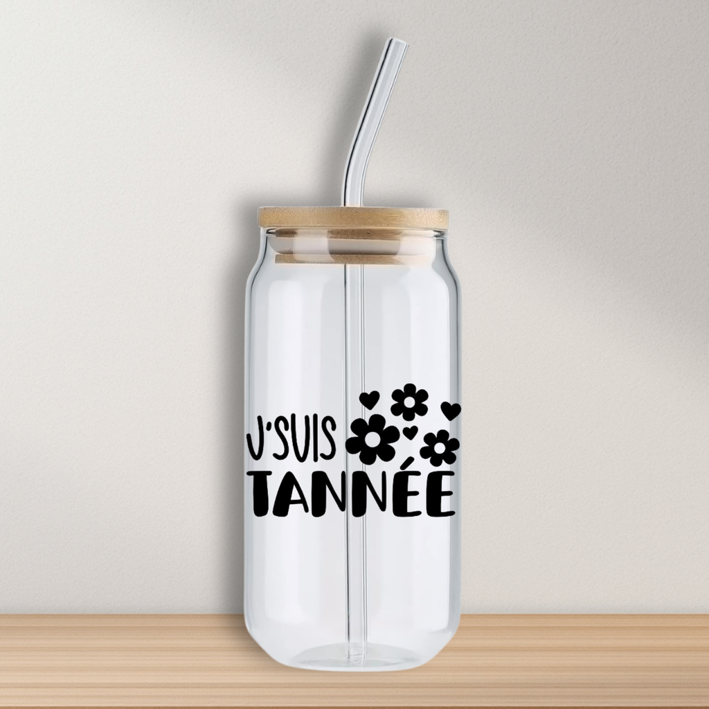 Verre - J'suis tannée
